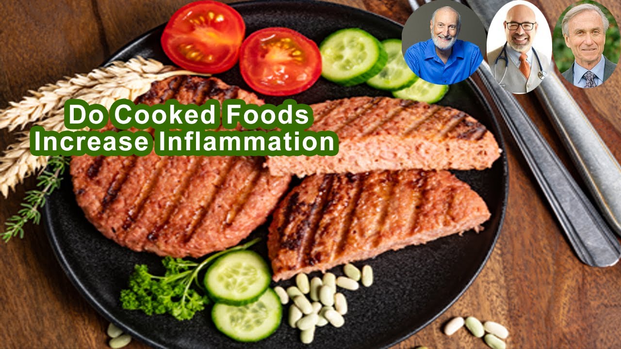 Do Cooked Foods Increase Inflammation In The Body? YouTube