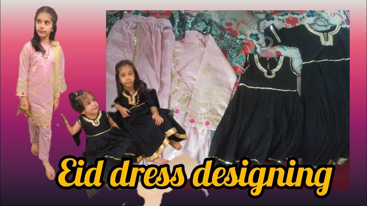 Eid k liye dress designingbachiyo k liye budget mai rah kr 👍 YouTube
