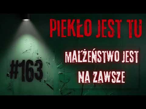 Podcast 163. Małżeństwo jest na zawsze