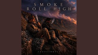 Smoke Roll High