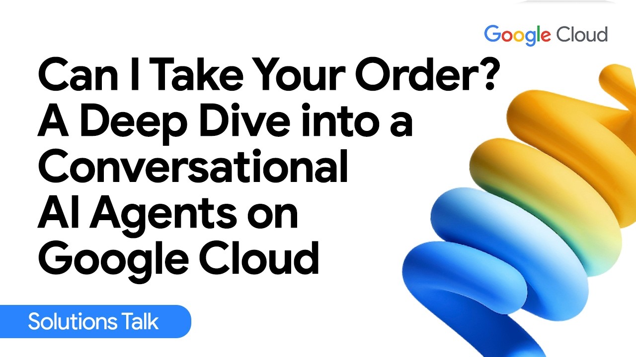 Могу я принять ваш заказ? Подробный анализ разговорных ИИ-агентов в Google Cloud.