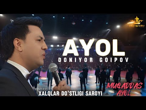 DONIYOR GOIPOV — AYOL / Muqaddassan Ayol Konserti / (Reza Malekzadeh musiqasi)