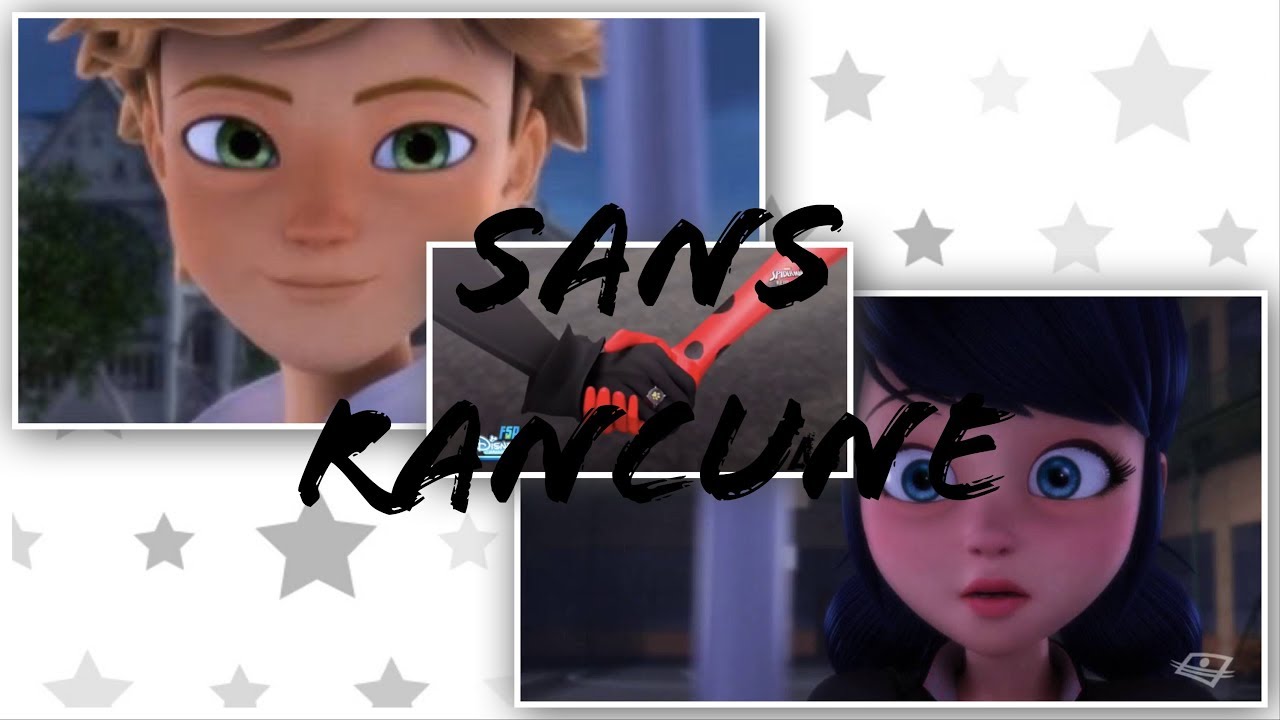 Miraculous: AMV - Sans Rancune
