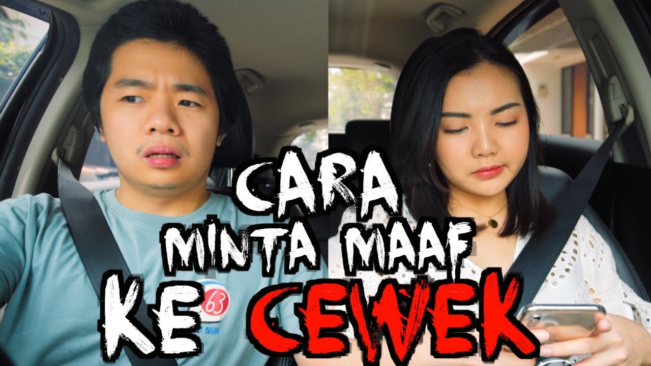 Cara Meminta Maaf Kepada Kawan Perempuan : Ini mungkin bagian tersulit