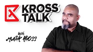 KROSS TALK with Mark Kross