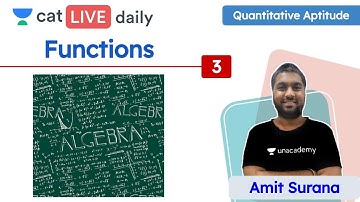 CAT: Functions – L3 | Quantitative Ability | Unacademy CAT | Amit Sir