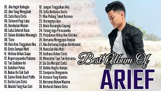 ARIEF FULL ALBUM TERBAIK PALING TERPOPULER 2023 TANPA IKLAN || SATU RASA CINTA - TAK SEDALAM INI