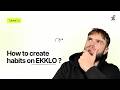 How to Create Habits on EKKLO ?
