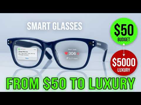 The Most Insane Smart Glasses at Every Price Point