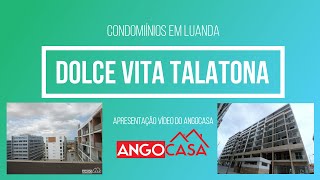 Condomínio Dolce Vita Talatona em Luanda -  Condomínios em Angola