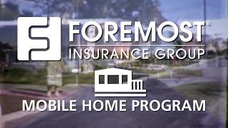 Foremost Choice Mobile Home Program Highlights