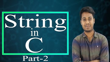 String in C ! স্ট্রিং এর বিশদ ধারণা সি প্রোগ্রামিং ভাষায় ! Part-2 | HSC ICT