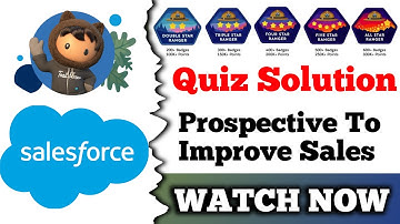 Prospecting to Improve Sales | Salesforce Trailhead | Quiz Solution