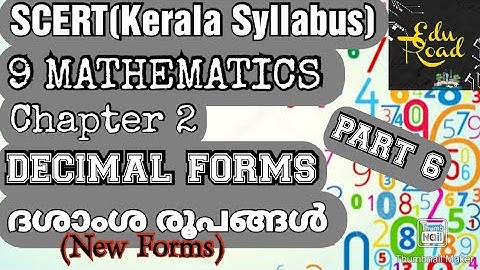 SCERT # 9 MATHEMATICS # Chapter 2 # ദശാംശ  രൂപങ്ങൾ  # Decimal Forms # പുതിയ രൂപങ്ങൾ  # Part 6