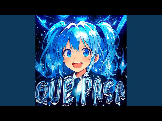 QUE PASA