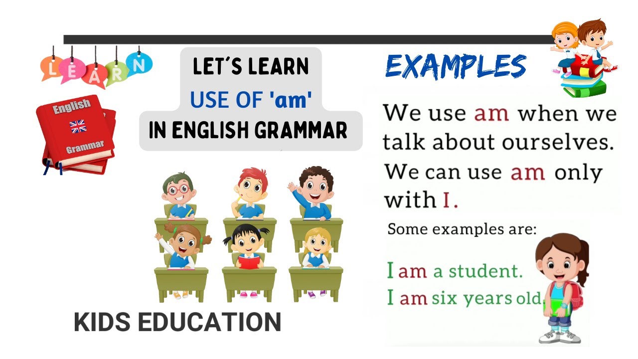 Use of 'am' || English Grammar Learning || Kids Education || Arifa ...