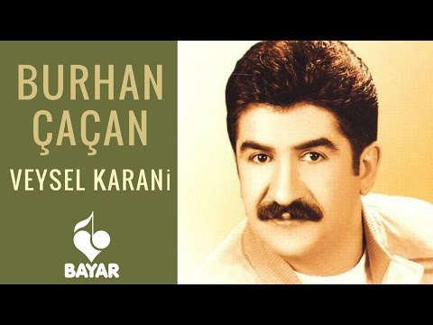 Burhan Çaçan - Veysel Karani - İlahi