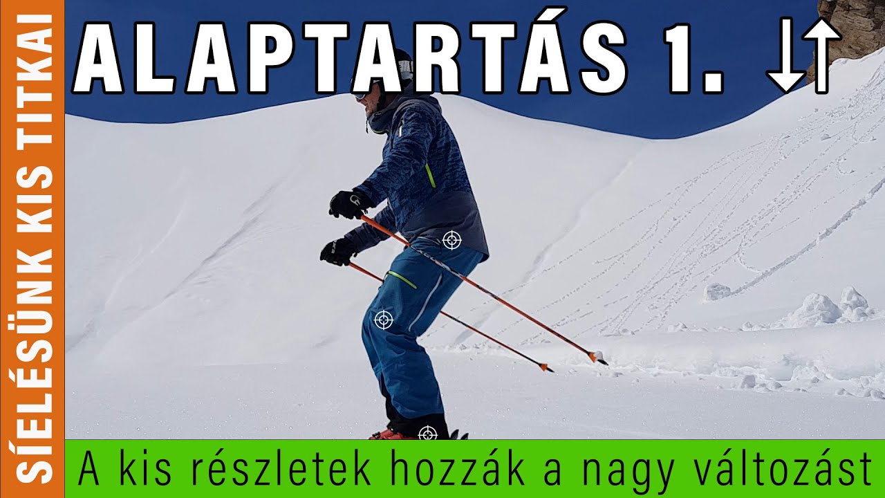 Síelésünk kis titkai: Az alaptartás 1. Fel- és lefelé mozgások