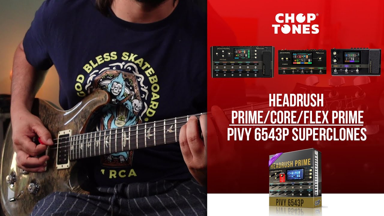 Headrush Prime/Core/Flex SuperClones | Pivy 6543P | Playthrough (Peavey 6543+)