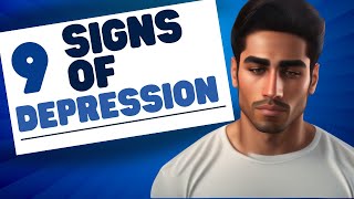 9 Signs of Depression: Critical Features of Major Depressive Disorder