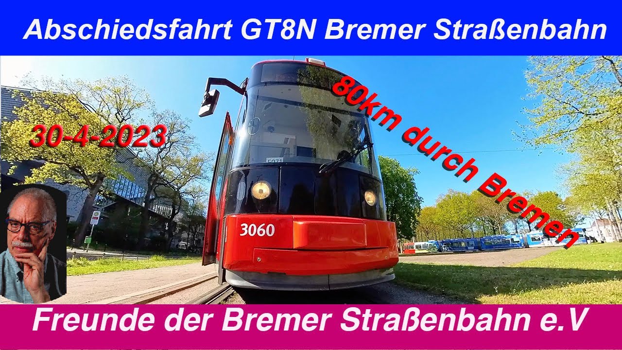 Abschiedsfahrt GT8N der Bremer Straßenbahn- 30-4-2023  Freunde der Bremer Straßenbahn e.V.