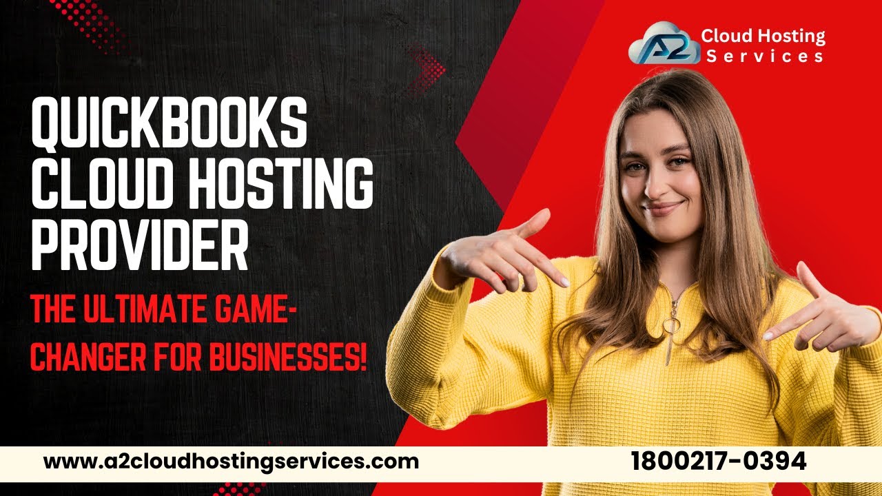 QuickBooks Hosting Provider: The Ultimate Game-Changer for Businesses!