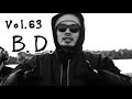 Hiphop Mix - Vol.63 B.D. BGM 作業用 日本語ラップ【JAPANESE HIPHOP MIX】
