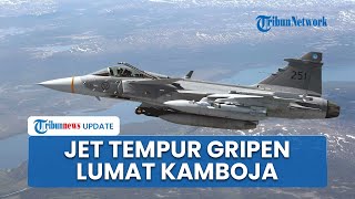 Download Lagu Perdana! Setelah Jet F-16, Thailand Kerahkan Jet Tempur Gripen dari Swedia Bombardir Kamboja MP3 Download Lagu Perdana! Setelah Jet F-16, Thailand Kerahkan Jet Tempur Gripen dari Swedia Bombardir Kamboja MP3