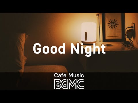 Good Night: Midnight Slow Jazz - Relaxing Smooth Jazz Mix for Sleep, Work, Relax