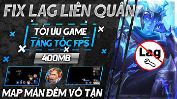 Fix Lag Liên Quân Mùa 23 Cực Mượt Với Map Màn Đêm Vô Tận | Hz Comeback