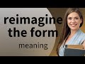 Reimagining Forms: A Journey Through Creative Transformation Mp3 Song