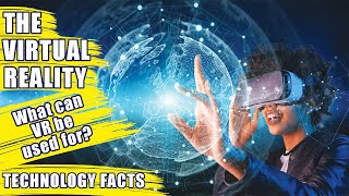 Virtual Reality - What can VR be used for beyond gaming?