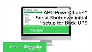 APC PowerChute™ Serial Shutdown initial setup for Back-UPS