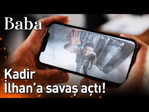 Baba 14. Bölüm - Kadir İlhan'a Savaş Açtı!