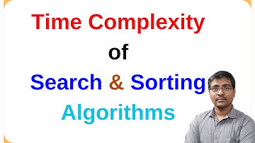 Time Complexities of Searching & Sorting Algorithms | Best, Average, Worst Case Explained