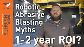 Abrasive Blasting Robots Buying Guide Information | Blast Spray Paint Booths Abrasives Media & Equipment