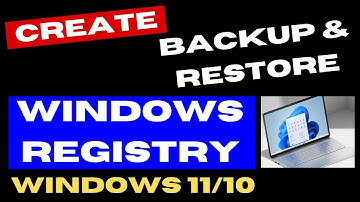 Back up and restore Windows registry in Windows 11 / 10