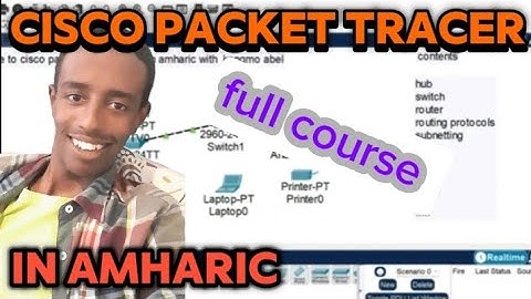 introduction Cisco packet tracer course in Amharic .