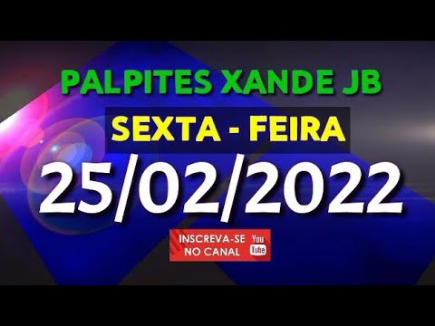 Palpite dia 25/02/2022 – JOGO DO BICHO TODAS AS LOTERIAS