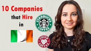 10 COMPANIES THAT HIRE when you just arrive in Ireland | Starbucks | Costa | Dublin, Ireland