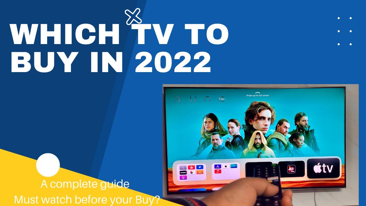 Sony Samsung LG Which TV to Buy in 2022 ? A Must Watch TV Guide