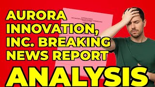 Aurora Innovation Shareholder Vote: My Take on the Filing