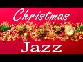 Christmas Jazz: Relaxing Winter Piano & Saxophone Jazz Music Playlist - Christmas Jazz Music