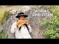 Atipak Christian - Андская музыка из Эквадора 🪶