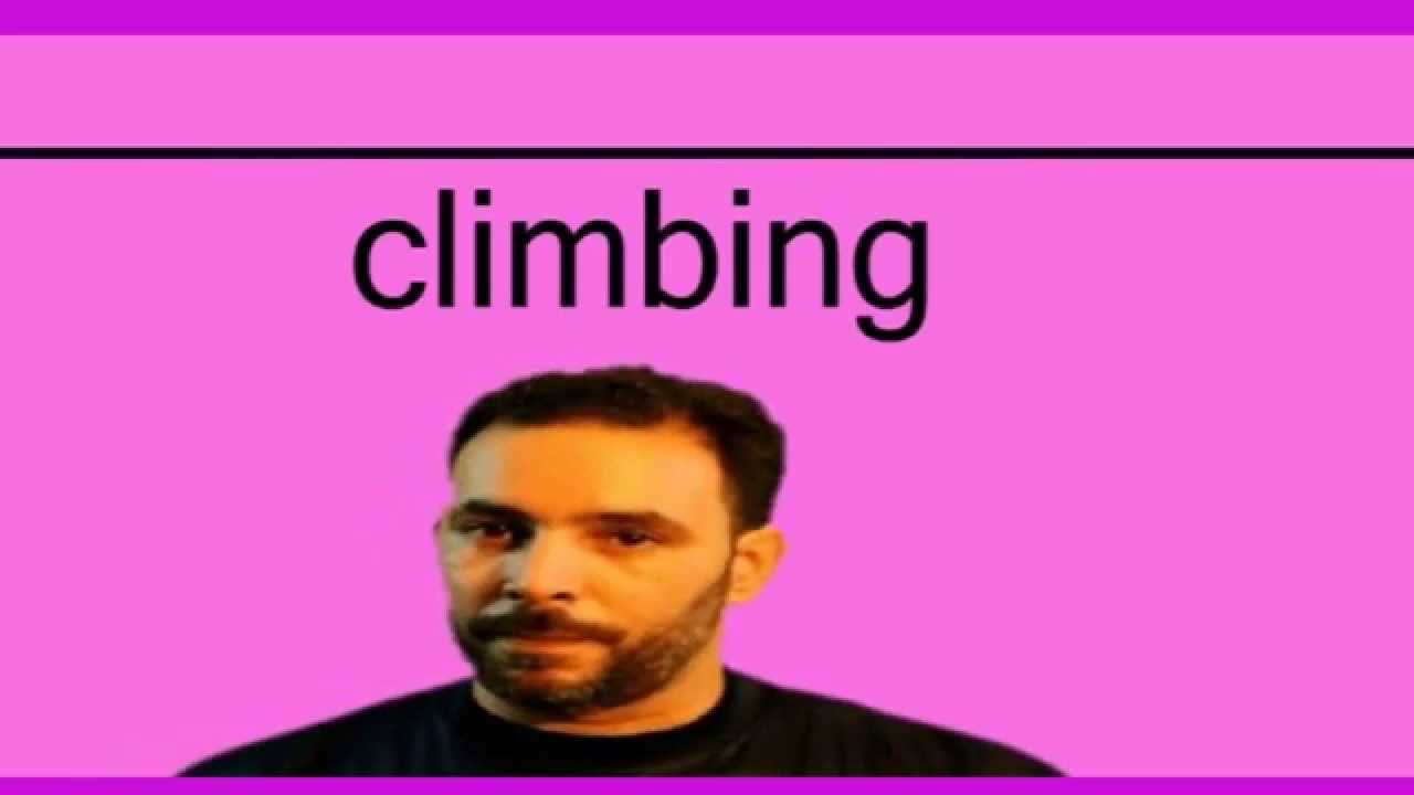 Cómo se dice ( climbing subiendo ) en Ingles YouTube