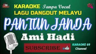 PANTUN JANDA Karaoke Version/ Mantap/ Ami Hadi