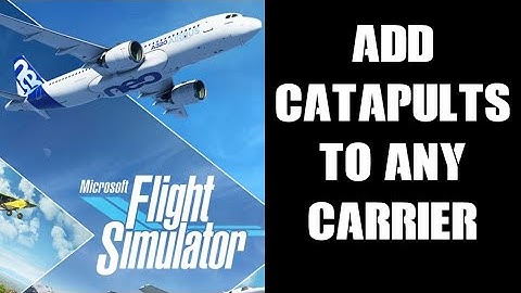 How To Add Steam Catapult & Arrestor Systems To Any & LVFR Aircraft Carriers Global PC MSFS DLC
