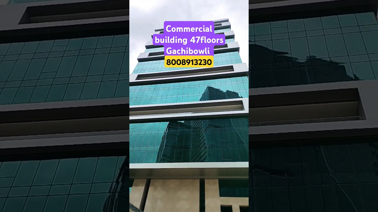 Commercial building 47floors Gachibowli beside Amazon office 