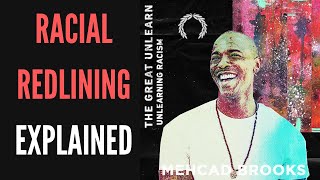Racial Redlining Explained with Mehcad Brooks