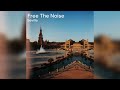 Free the noise  sevilla